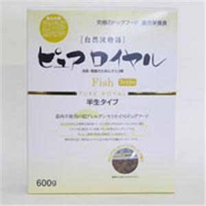 【ペット用】ピュアロイヤル フィッシュ 600g