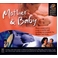 【Mother and Baby (マザー・アンド・ベイビー)】ヒーリング音楽NEW WORLD 【Mother and Baby (マザー・アンド・ベイビー)】ヒーリング音楽NEW WORLD