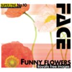 ʐ^f SUPER FINE No.10 FUNNY FLOWERS i䂩ȉԁj