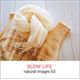 �ʐ^�f�� naturalimages Vol.53 SLOW LIFE