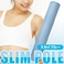 SLIM POLE�ʥ����ݡ���� �������֥롼