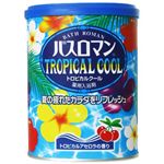 バスロマン トロピカルクール 850g 【4セット】