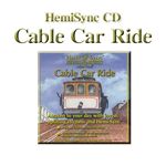 ヘミシンク CD Cable Car Ride