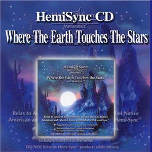 ヘミシンク CD 『Where The Earth Touches The Stars』