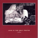 【Love is the only Prayer CD】ヒーリング音楽NEW WORLD